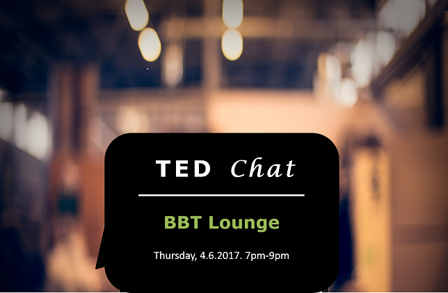 【受付終了】【4/6（木）19：00～＠麹町】TED Chat @BBT Lounge  “Planning your life and career – or not!”