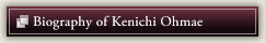 Biography of Kenichi Ohmae